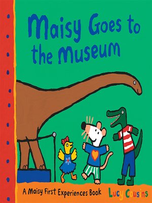 cover image of Maisy Goes to the Museum